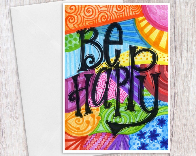 Be Happy | Greeting Card