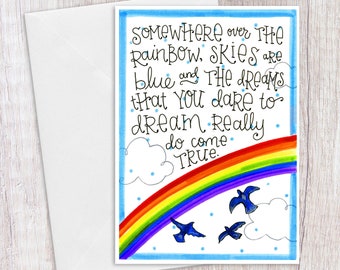 Somewhere Over the Rainbow | Greeting Card