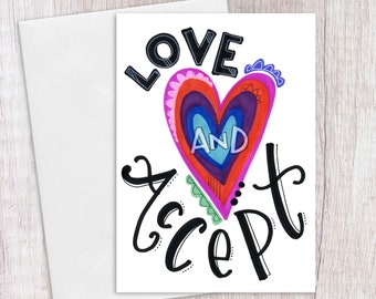 Love and Accept | Greeting Card