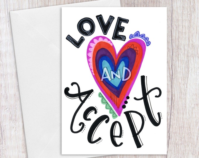 Love and Accept | Greeting Card