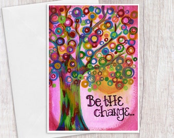 Be the Change on Pink | Greeting Card