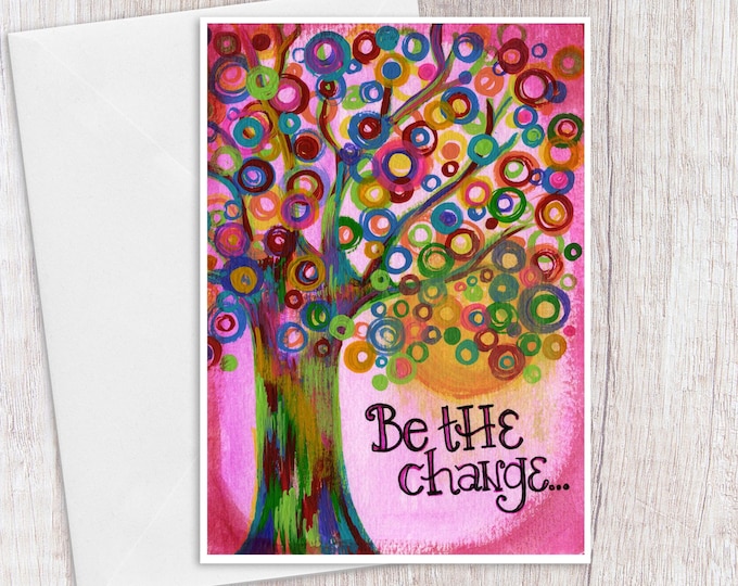 Be the Change on Pink | Greeting Card