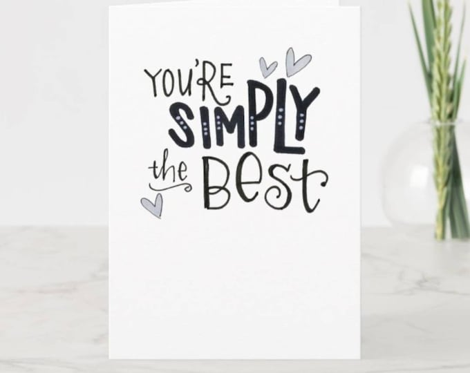 You're Simply the Best | Greeting Card | Valentine