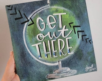 Get Out There |  Canvas Print