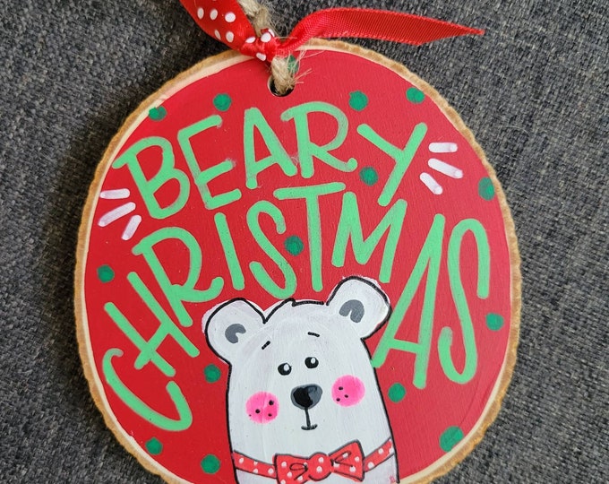 Beary Christmas | Large Wood Slice Handpainted Holiday Ornament