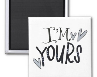 I'm Yours | Magnet