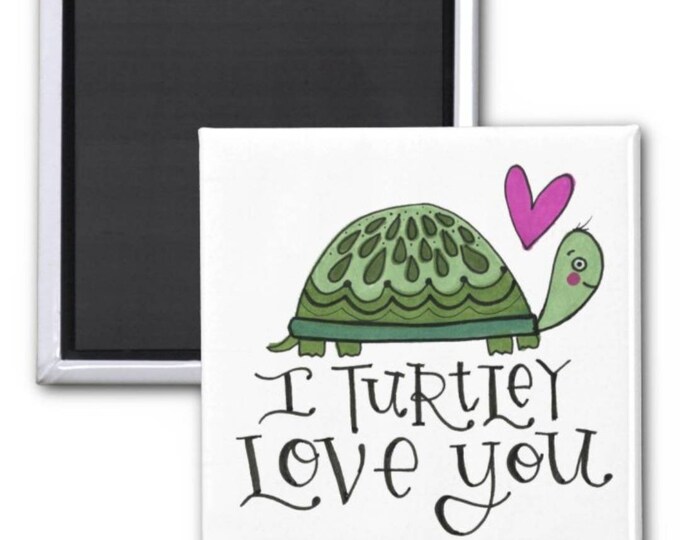 I Turtley Love You | Magnet | Valentine Gift