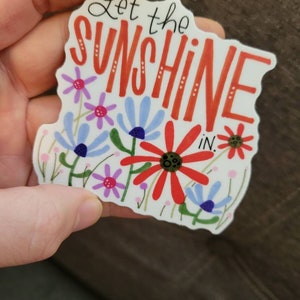 Let the Sunshine In (version 2) | Vinyl Sticker
