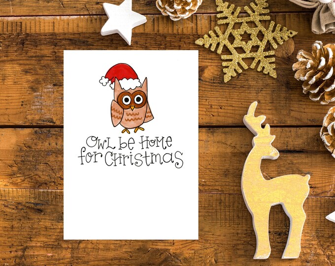 Owl Be Home for Christmas | Greeting Card