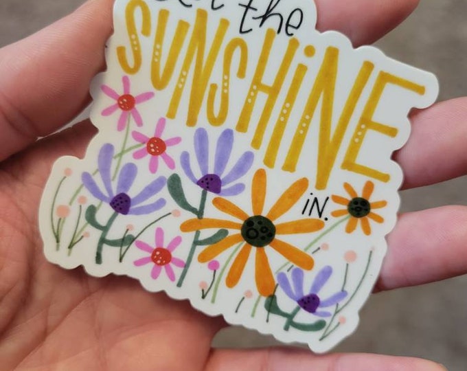Let the Sunshine In | Vinyl Sticker