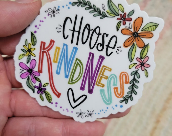 Choose Kindness | Vinyl Sticker