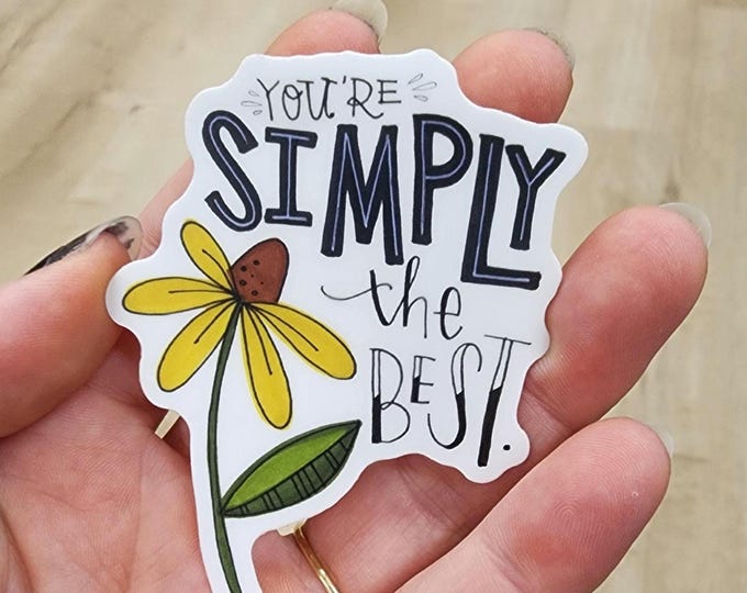 You're Simply the Best | Vinyl Sticker