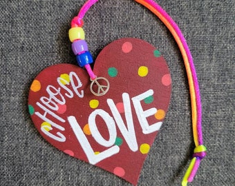 Choose Love | Car Charm | Handpainted Wood Heart Rear View Mirror Ornament | Locker Ornament