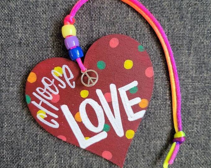 Choose Love | Car Charm | Handpainted Wood Heart Rear View Mirror Ornament | Locker Ornament