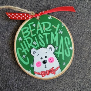 Beary Christmas | Large Wood Slice Handpainted Holiday Ornament