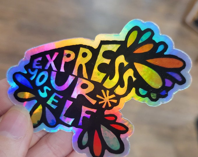Express Yourself | Holographic Vinyl Sticker