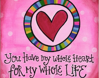 You have my Whole Heart | Magnet