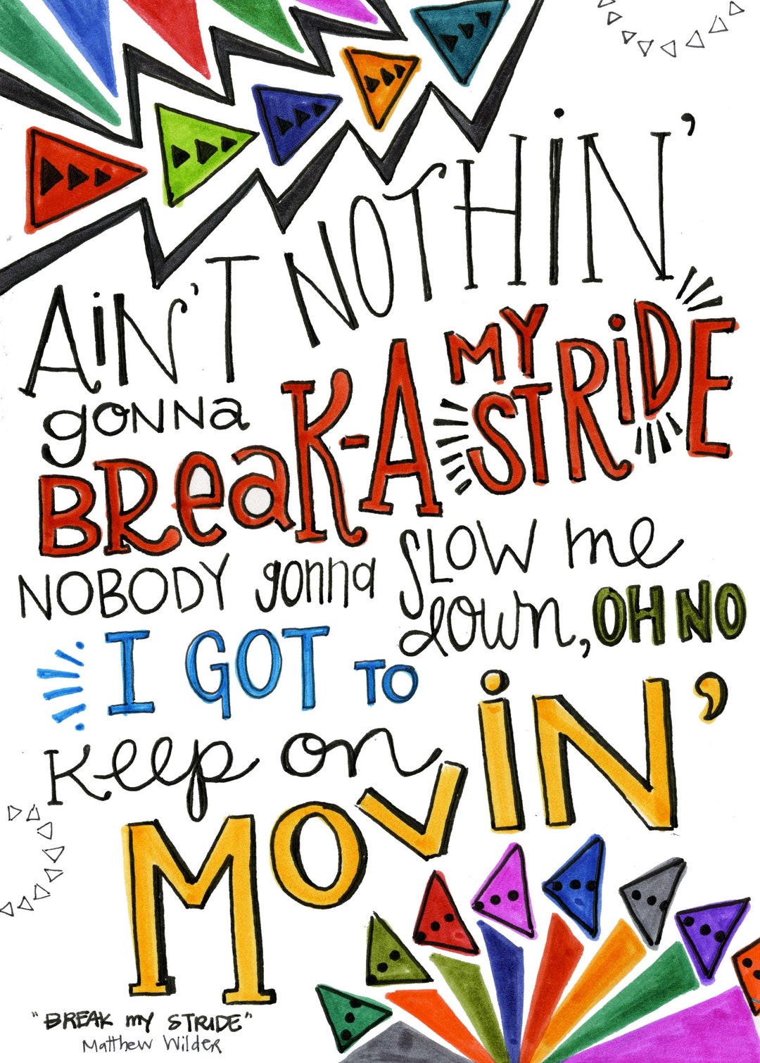 Ain T Nothing Gonna Break My Stride Lyrics Break My Stride Lyrics Print - Etsy UK