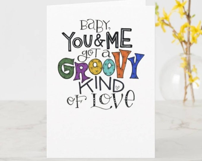 Groovy Kind of Love | Greeting Card | Valentine