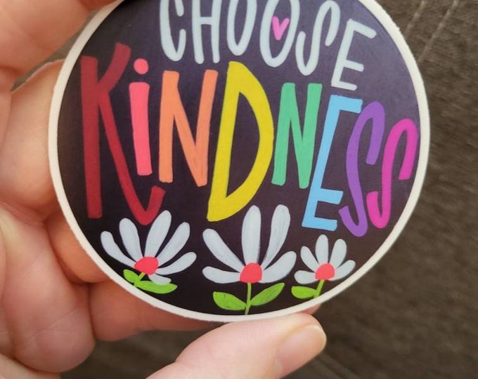 Choose Kindness | Vinyl Sticker