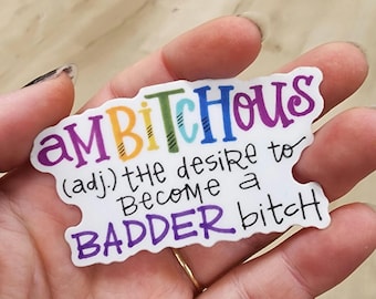 Ambitchous | Vinyl Sticker