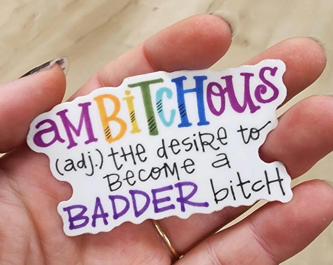 Ambitchous | Vinyl Sticker