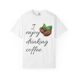 Soft Coffee Unisex Garment-Dyed T-shirt, svg, Comfy Coffee Shirt, Neutral Coffee T-shirt, svg coffee T-shirt, Coffee Vibes