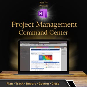 May include: A laptop displaying a project management dashboard with a risk assessment matrix. The image includes the text "Project Management Command Center" and "Built for OneNote." The bottom of the image displays the words "Plan • Track • Report • Govern • Close."