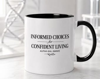 Informed Choices Accent Coffee Mug | Alpha Gal Awareness Gift, Alpha Gal Syndrome, Mammal Free Lifestyle, Allergy Awareness