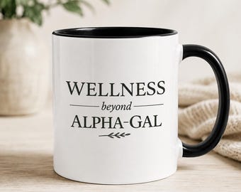 Wellness Beyond Alpha Gal Accent Coffee Mug | Alpha Gal Awareness Gift, Alpha Gal Syndrome, Mammal Free Lifestyle, Allergy Awareness