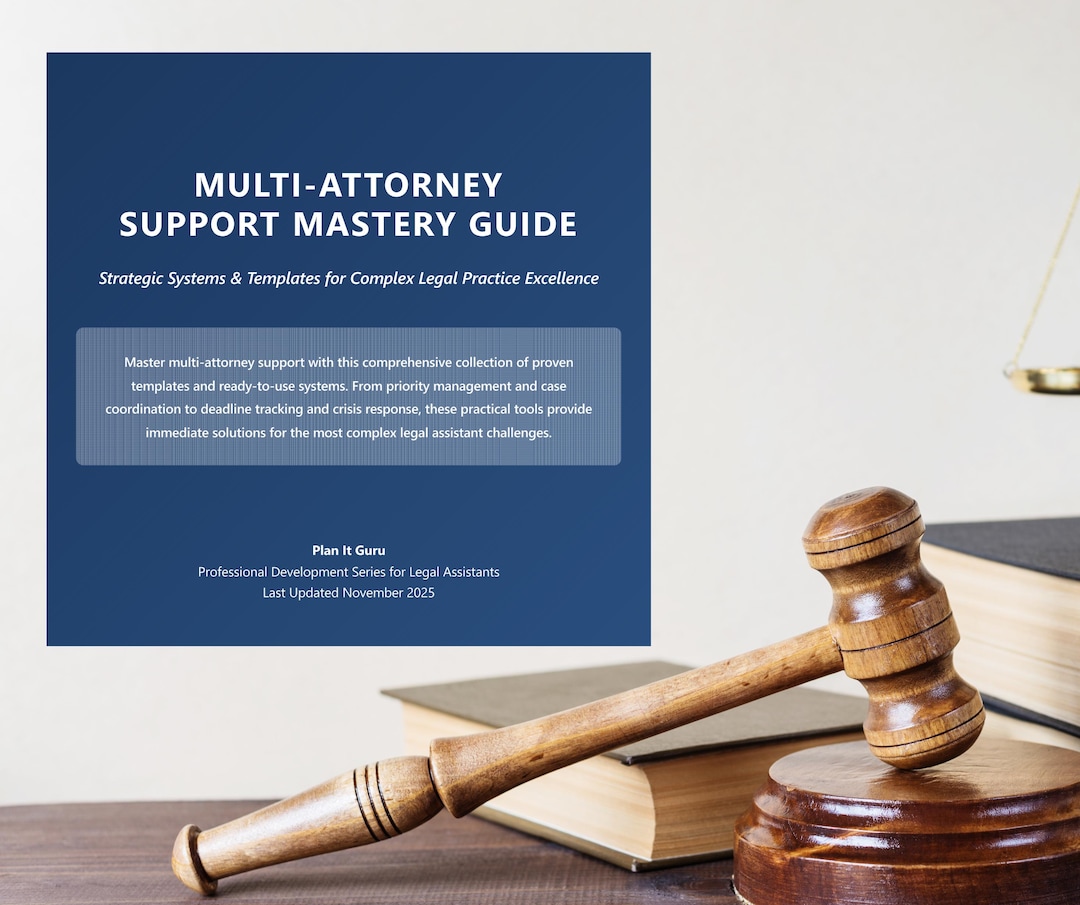 Legal Assistant Guide: Multi-attorney Support Systems, Templates ...