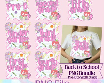 May include: A pink and white PNG bundle for back-to-school, featuring designs for Pre-K through sixth grade. Each design includes school-themed graphics like pencils, apples, and globes. The image also shows a white t-shirt with a sixth-grade design.