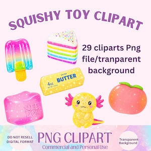 Może przedstawiać: Cyfrowa kolekcja 29 grafik clipart przedstawiających zabawki typu squishy, w tym tęczowy lizak lodowy, wielowarstwowy kawałek ciasta, żółtą kostkę solonego masła z napisem 4oz, różową kostkę Nee Doh, żółtego aksolotla oraz okrągłą brzoskwinię.