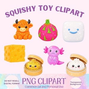K&ouml;nnte beinhalten: Eine Sammlung digitaler Illustrationen mit der Beschriftung SQUISHY TOY CLIPART und PNG CLIPART. Das Set enth&auml;lt ein orangefarbenes Hochlandrind, eine rosa Drachenfrucht, ein wei&szlig;es Quadrat mit blauem Gesicht, einen gelben K&auml;seblock, einen rosa Axolotl und zwei Teigtaschen.