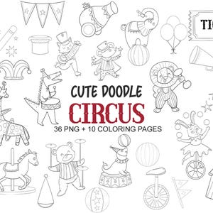 Puede incluir: Una colección de ilustraciones en blanco y negro con elementos de circo, incluyendo animales, una carpa, un boleto y artistas. El texto dice CUTE DOODLE CIRCUS 36 PNG + 10 COLORING PAGES. Estos dibujos están organizados en una cuadrícula.