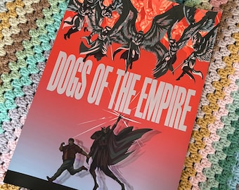 May include: A rectangular poster titled DOGS OF THE EMPIRE in white capital letters. The artwork features a red background with black winged figures flying above, and a person running alongside a dark, caped figure in the foreground.