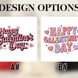 Pu&ograve; includere: Due opzioni di design per San Valentino. Il primo design presenta il testo "Happy Galentine's Day" in corsivo rosa con calici e cuori. Il secondo design ha lo stesso testo in un font retr&ograve; con cuori e stelle.
