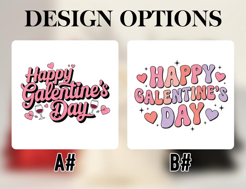 Pu&ograve; includere: Due opzioni di design per San Valentino. Il primo design presenta il testo "Happy Galentine's Day" in corsivo rosa con calici e cuori. Il secondo design ha lo stesso testo in un font retr&ograve; con cuori e stelle.
