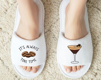 Custom Birthday Party Slippers/It's Always Tini Time Party Slippers/Martini Birthday Slippers/Birthday Home Slippers/Party Favors For Family