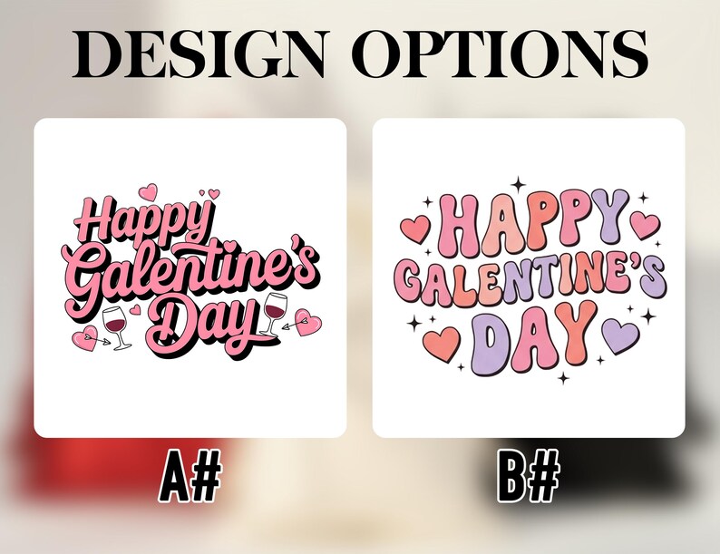 Pu&ograve; includere: Due opzioni di design per San Valentino. Il primo design presenta il testo "Happy Galentine's Day" in corsivo rosa con calici e cuori. Il secondo design ha lo stesso testo in un font retr&ograve; con cuori e stelle.