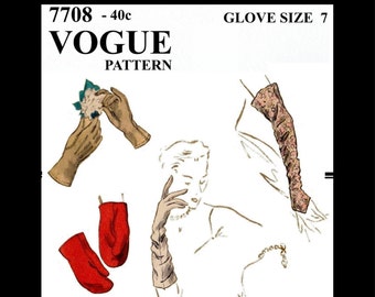 7708 VOGUE Stunning HOT Vintage 1940s GLOVES Accessory Fabric Material Sewing Sew Pattern Reproduction / Copy Size 7