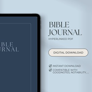 Könnte beinhalten: Ein digitales Bibeljournal auf einem Tablet. Der Text "BIBLE JOURNAL" ist prominent dargestellt, zusammen mit "HYPERLINKED PDF" und "DIGITAL DOWNLOAD". Zusätzlicher Text weist auf sofortigen Download und Kompatibilität mit GoodNotes und Notability hin.