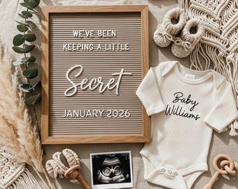 May include: A pregnancy announcement in neutral tones. A letter board reads "WE'VE BEEN KEEPING A LITTLE SECRET JANUARY 2026".  Includes a baby onesie with "Baby Williams", ultrasound scan, knitted baby booties, and wooden toys.
