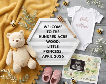 May include: A baby announcement with a yellow blanket, teddy bear, and a white letter board that reads "WELCOME TO THE HUNDRED ACRE WOOD, LITTLE PRINCESS! APRIL 2026." Includes a white onesie with "Baby Williams" and pink baby shoes.