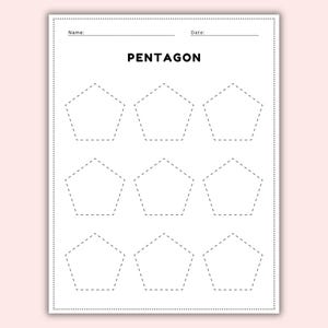 May include: A white worksheet with the word "PENTAGON" in bold black letters. Nine dotted-line pentagons are arranged in three rows. The top of the page has lines for "Name:" and "Date:."