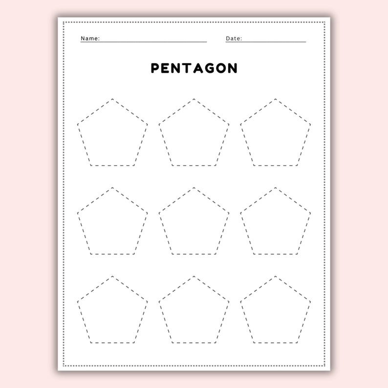 May include: A white worksheet with the word "PENTAGON" in bold black letters. Nine dotted-line pentagons are arranged in three rows. The top of the page has lines for "Name:" and "Date:."