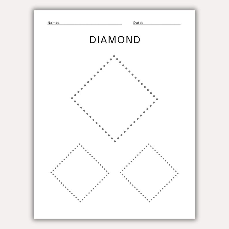 May include: A white worksheet with the word "DIAMOND" printed at the top. The worksheet features a large diamond shape and two smaller diamond shapes, each made of dotted lines, for tracing.