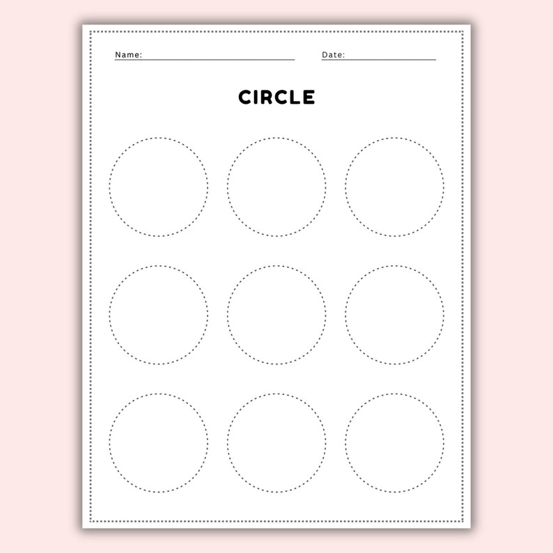 May include: White worksheet with the word "CIRCLE" in bold black letters. Nine dotted circles are arranged in three rows. The top of the page has lines for "Name:" and "Date:" in black. The worksheet is on a white background.