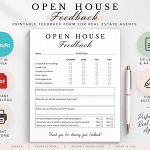 May include: A white printable open house feedback form for real estate agents with black text, including sections for name, contact info, property ratings, and open-ended questions, accompanied by a white and gold pen on the right side.