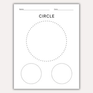 May include: White worksheet with the word "CIRCLE" in the center. The worksheet has a large dotted circle and two smaller dotted circles below. Lines for "Name:" and "Date:" are at the top.